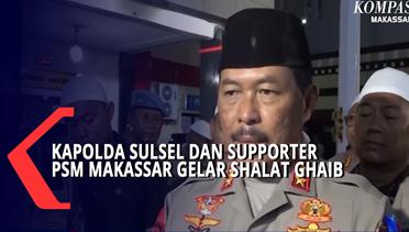 Kapolda Sulsel Dan Supporter Psm Makassar Gelar Shalat Ghaib