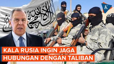 Lavrov Ingin Rusia Jaga Hubungan Dengan Taliban