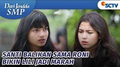 Lili Ngamuk Dengar Santi Balikan Sama Roni!! | Dari Jendela SMP Episode 724