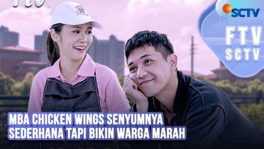FTV SCTV Jennifer Eve & El Ryan - Mba Chicken Wings Senyumnya Sederhana Tapi Bikin Warga Marah