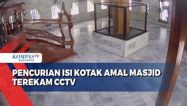 Pencurian Isi Kotak Amal Masjid Terekam CCTV