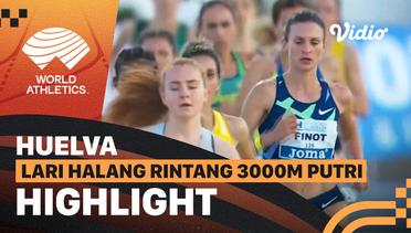 Highlights | Lari Halang Rintang 3000m | Putri | World Athletics Continental Tour: Bronze Huelva 2022