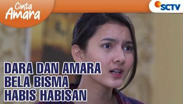 Dara dan Amara Bela Bisma habis habisan | Cinta Amara Episode 132