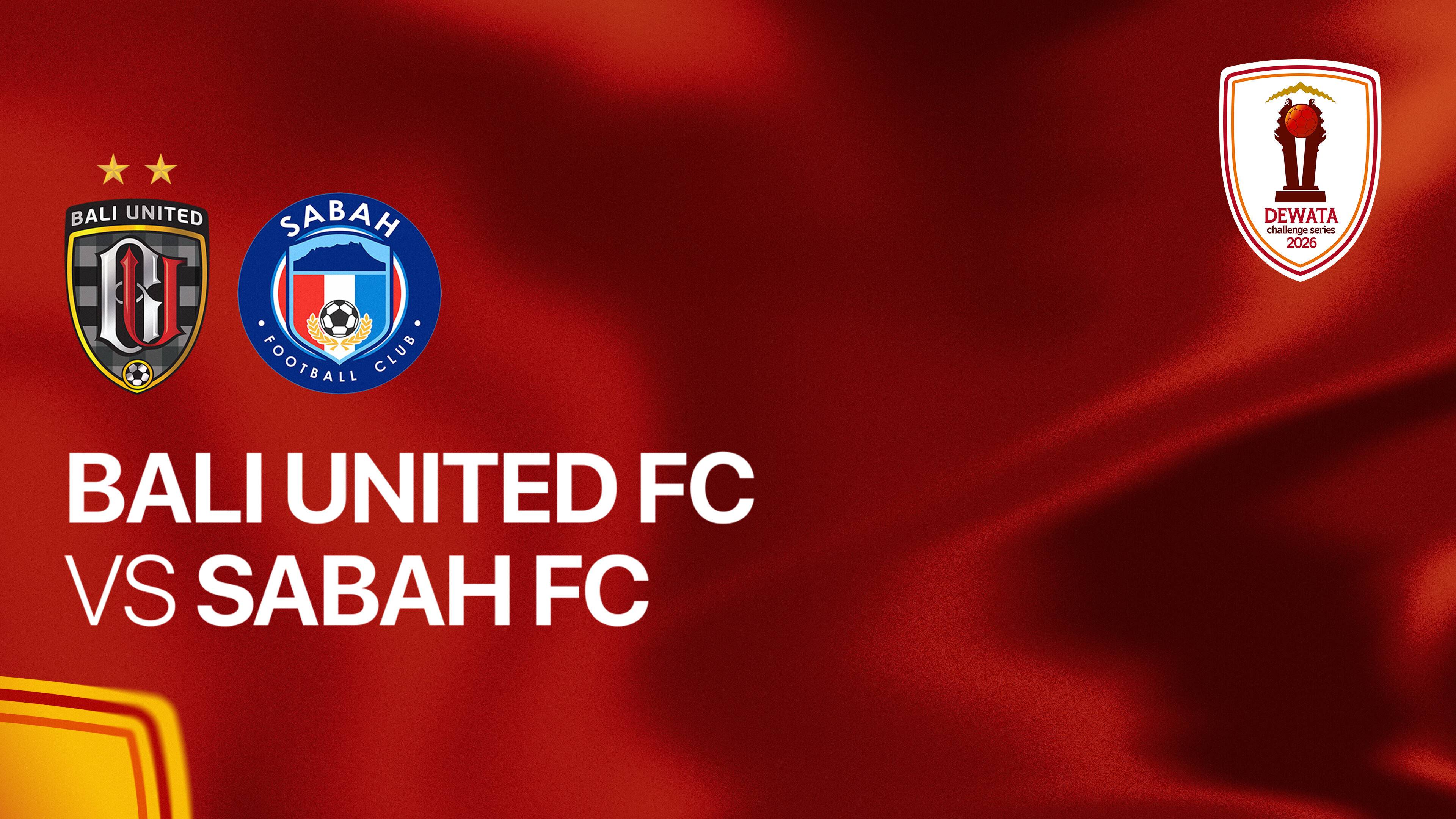 Bali United FC vs Sabah FC