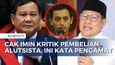 Pengamat Militer Buka Suara soal Cak Imin Kritik Prabowo Berutang Beli Alat Perang