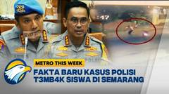 Metro This Week - Terkuak, Polisi T3mb4k Gamma Bukan Karena T4wur4n