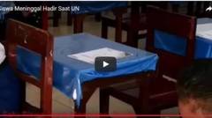 Merinding, Siswa Meninggal Hadir saat UN