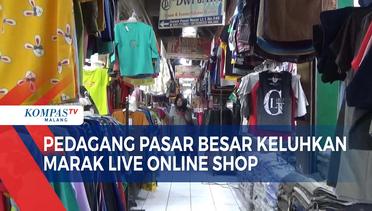 Gempuran Live Online Shop Dikeluhkan Pedagang Pasar Besar Malang, Jualan Sepi Pembeli