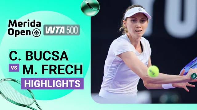 Final: Cristina Bucsa vs Magdalena Frech - Highlight | WTA 500: Merida Open 2026