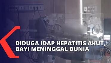 Diduga Idap Hepatitis Akut, Bayi di Solok Meninggal Dunia