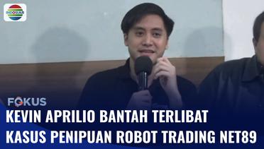 Kevin Aprilio Bantah Terlibat Kasus Dugaan Penipuan Investasi Robot Trading Net89 | Fokus
