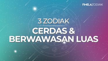 3 Zodiak Cerdas dan Berwawasan Luas