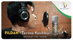 Fildan - Terima Kasihku | Behind The Song
