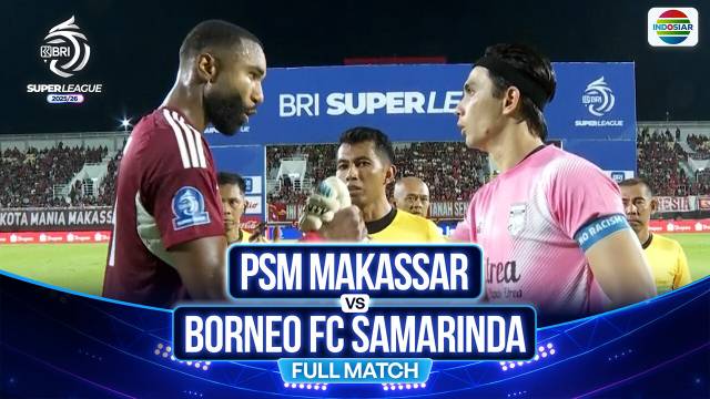 PSM Makassar vs Borneo FC Samarinda - Full Match | BRI Super League 2025/26