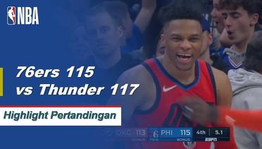 NBA I Cuplikan Pertandingan :  Thunder 117 vs Sixers 115