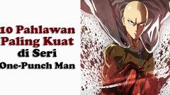 10 Pahlawan Terkuat di Seri One-Punch Man | Anime dan Manga | ciripatv