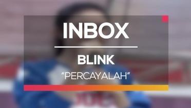 Blink - Percayalah (Live on Inbox)