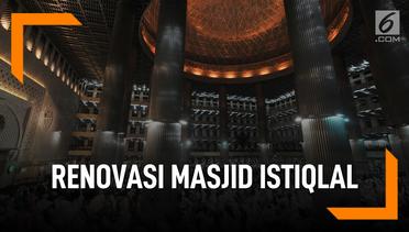 Fakta di Balik Renovasi Masjid Istiqlal