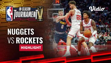 Denver Nuggets vs Houston Rockets - Highlights | NBA In-Season Tournament 2023