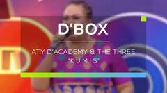 Aty D'Academy dan The Three - Kumis (D'Box)