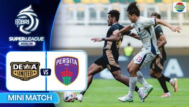 Dewa United FC VS Persita  - Mini Match | BRI Super League 2025/26