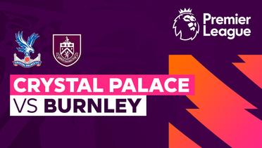 Crystal Palace vs Burnley - Premier League