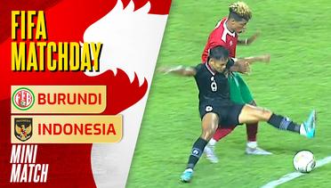 Mini Match - Burundi VS Indonesia | FIFA Matchday