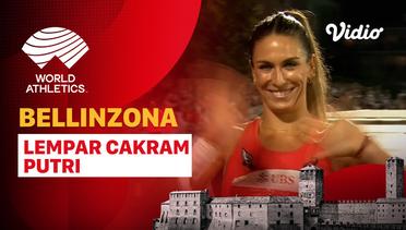 Full Match | Lempar Cakram | Putri | World Athletics Continental Tour: Bellinzona 2023