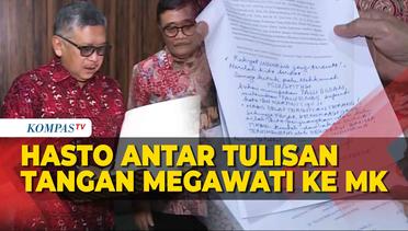 Hasto Sampaikan Tulisan Tangan Megawati Ajukan Diri Sebagai Amicus Curiae Sengketa Pilpres di MK