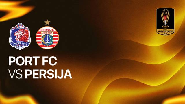 Port FC vs PERSIJA - Piala Presiden
