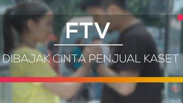 FTV SCTV - Dibajak Cinta Penjual Kaset