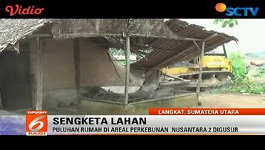 Puluhan Rumah di Areal Perkebunan Langkat, Sumatera Utara, Digusur - Liputan6 Pagi