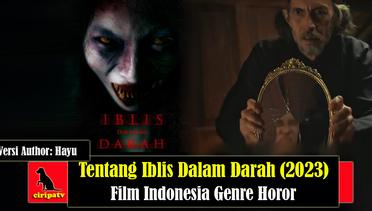 Tentang Iblis dalam Darah (2023), Film Indonesia Genre Horor, Versi Author Hayu