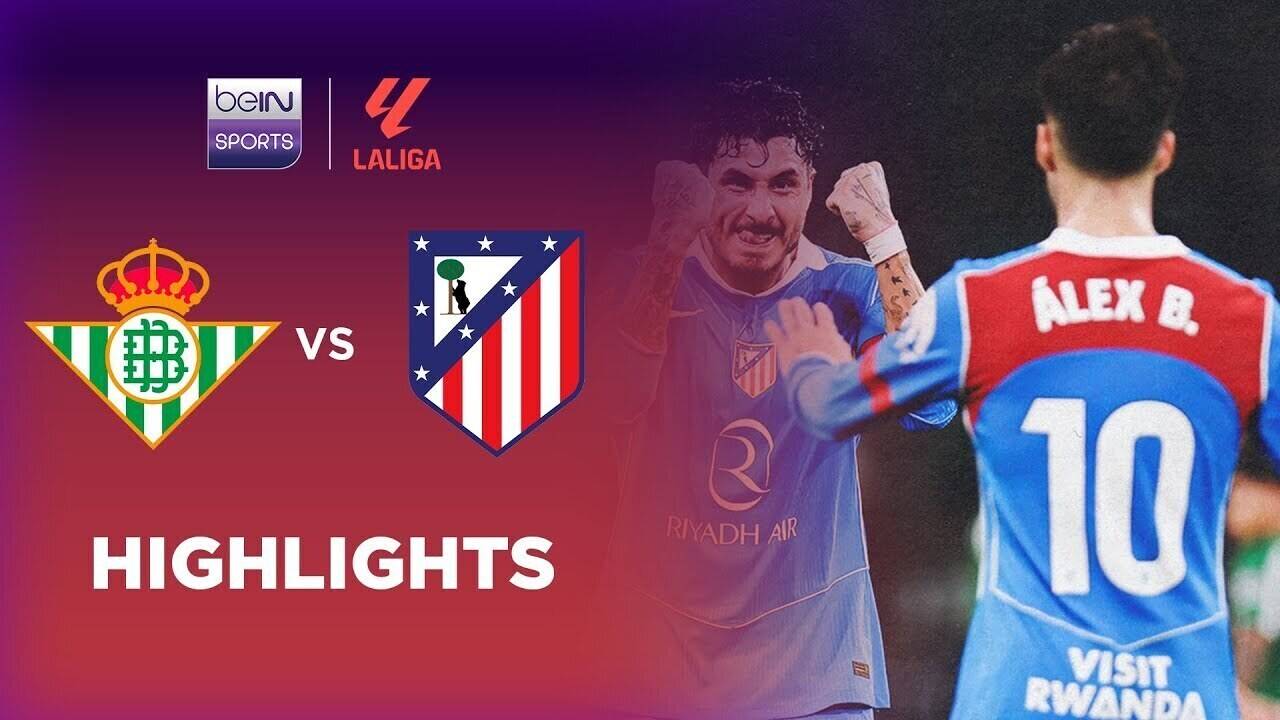 Real Betis vs Atletico Madrid