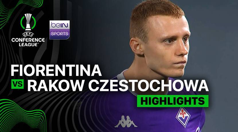 Fiorentina vs KS Rakow Czestochowa