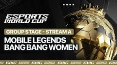 Mobile Legends: Bang Bang Women - Group Stage Day 2 (Stream A)