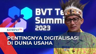BVT Tech Summit 2023, Sandiaga Uno: Dorong Digitalisasi!