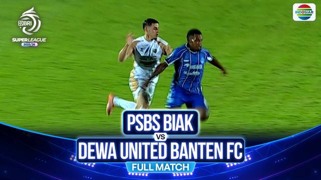 PSBS Biak VS Dewa United Banten FC - Full Match | BRI Super League 2025/26