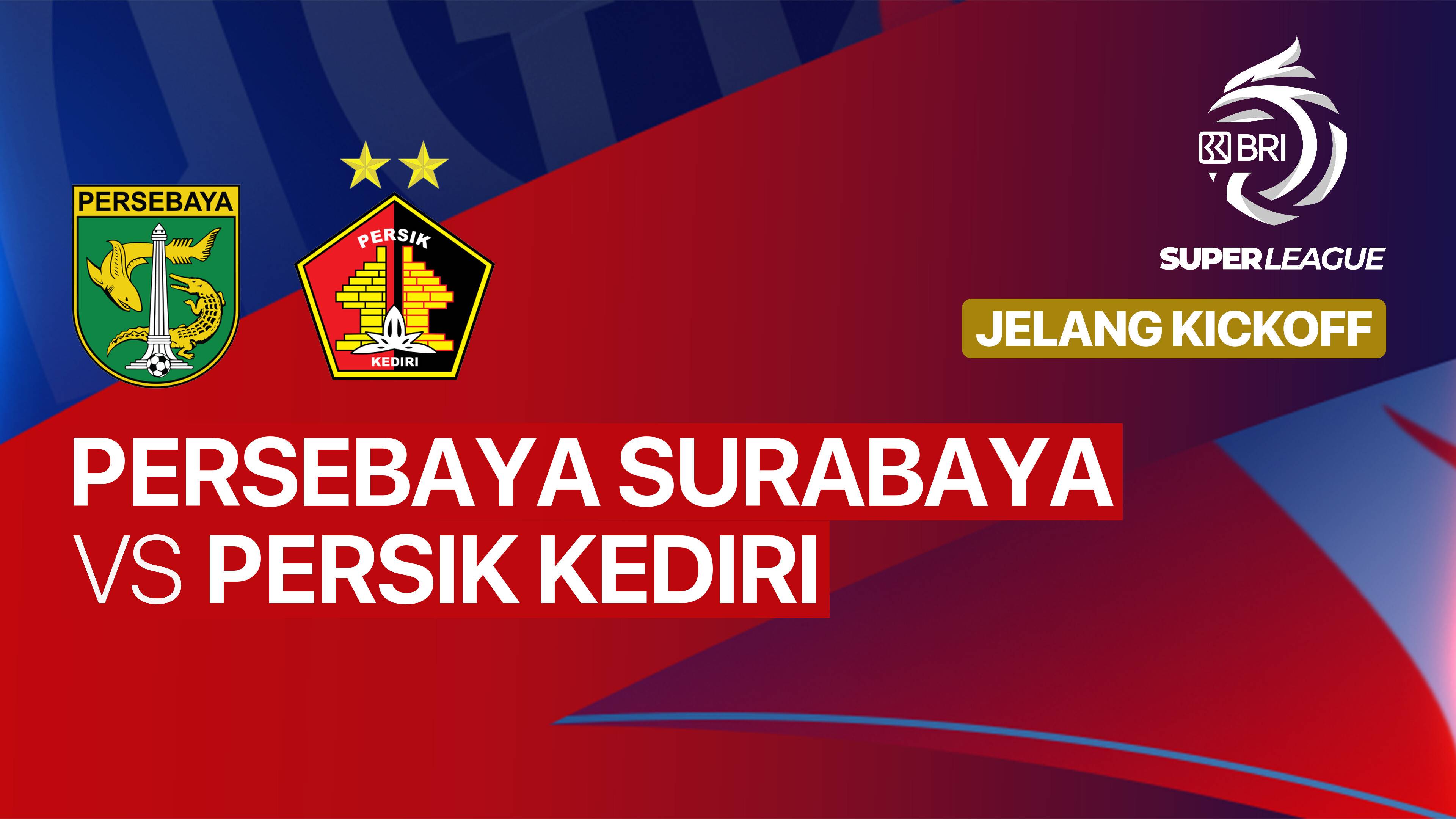 Jelang Kick Off - PERSEBAYA Surabaya vs PERSIK Kediri - BRI Super League