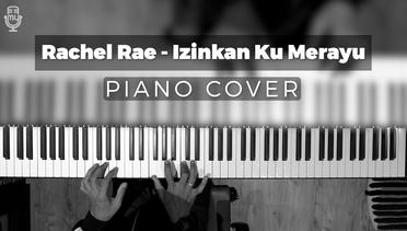 Rachel Rae - Izinkan Ku Merayu ( PIANO COVER )