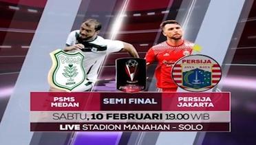 Jangan Lupa Saksikan Semifinal PSMS MEDAN vs PERSIJA JAKARTA!