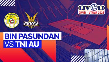 Putra: BIN Pasundan vs TNI-AU - Full Match| Livoli Divisi Utama 2023