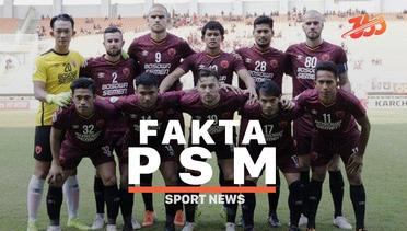5 Fakta PSM Makassar