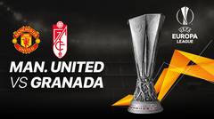 Full Match - Man. United vs Granada I UEFA Europa League 2020/2021