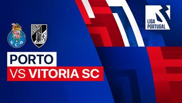 Porto vs Vitoria SC - Full Match | Liga Portugal 2023/24