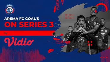 AREMA FC GOAL'S ON SERIES 3 by Vidio