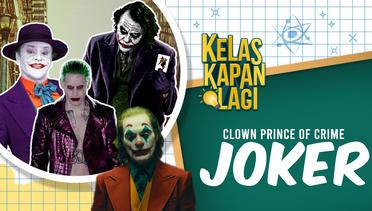 Joker Si Clown Prince of Crime, Awal Kemunculan - Kegilaannya