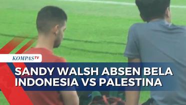Alami Cedera Betis, Sandy Walsh Dipastikan Absen Bela Timnas Indonesia Lawan Palestina