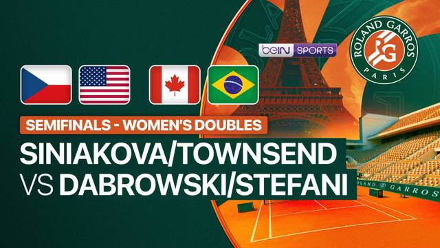 Katerina Siniakova/Taylor Townsend vs Gabriela Dabrowski /Luisa Stefani - Full Match | Roland Garros 2026