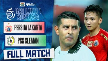 Full Match : PERSIJA Jakarta VS PSS Sleman | BRI Liga 1 2023/24